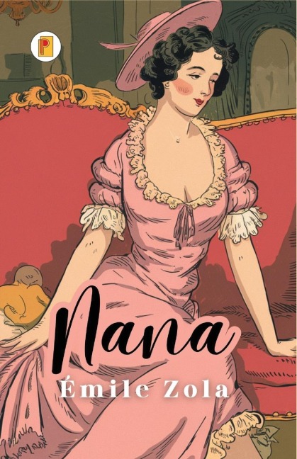 Nana - Émile Zola