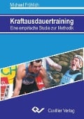 Eine empirische studie zur Methodik des Kraftausdauertrainings - 