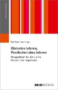 Globales lehren, Postkoloniales lehren - 