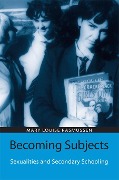Cover-Bild zum Titel 'Becoming Subjects: Sexualities and Secondary Schooling' von 'Mary Louise Rasmussen'