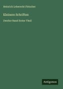 Cover-Bild zum Titel 'Kleinere Schriften' von 'Heinrich Leberecht Fleischer'