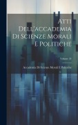Cover-Bild zum Titel 'Atti Dell'accademia Di Scienze Morali E Politiche; Volume 24' von 'Accademia Di Scienze Moral Politiche'