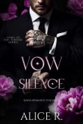 Cover-Bild zum Titel 'Vow of Silence: Mafia Romanze (Deutsch)' von 'Alice R. Deutsch'