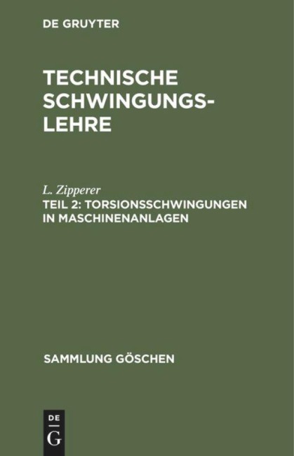 Torsionsschwingungen in Maschinenanlagen - L. Zipperer
