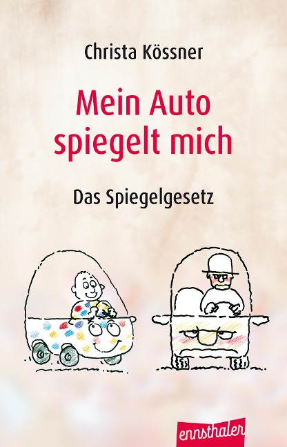 Mein Auto spiegelt mich - Christa Kössner