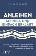 Cover-Bild zum Titel 'Anleihen schnell und einfach erklärt' von 'Michael Vaupel'