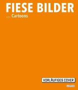 Cover-Bild zum Titel 'Fiese Bilder - Buchausgabe 2026' von ''