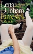 Cover-Bild zum Titel 'Famesick' von 'Lena Dunham'