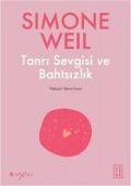 Cover-Bild zum Titel 'Tanri Sevgisi ve Bahtsizlik' von 'Simone Weil'