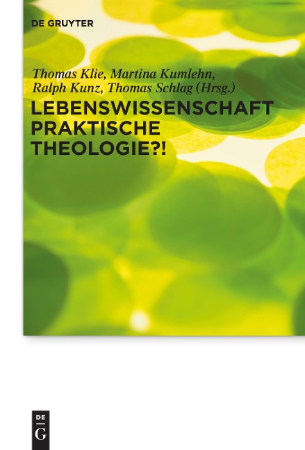 Lebenswissenschaft Praktische Theologie?! - 