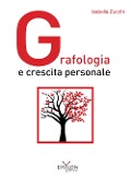 Cover-Bild zum Titel 'Grafologia e crescita personale' von 'Isabella Zucchi'