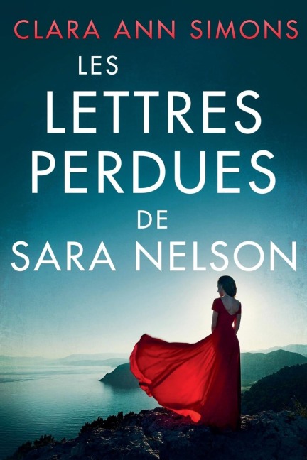 Les lettres perdues de Sara Nelson - Clara Ann Simons