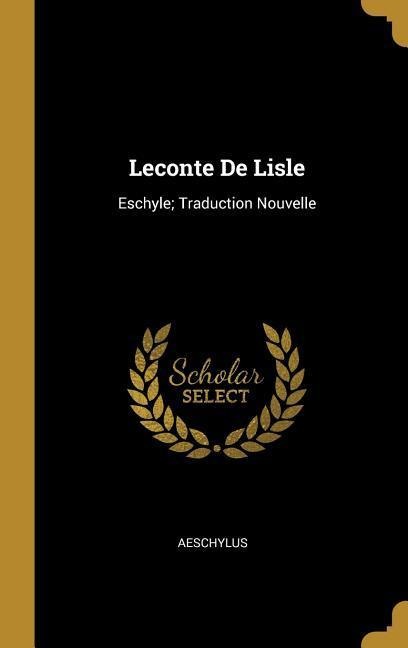 Leconte De Lisle - Aeschylus