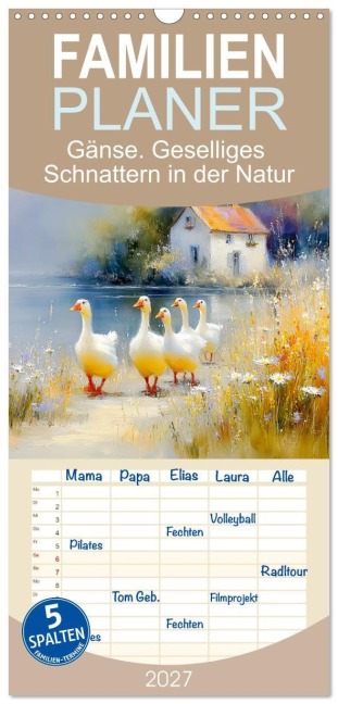 Familienplaner 2027 - Gänse. Geselliges Schnattern in der Natur mit 5 Spalten (Wandkalender, 21 x 45 cm) CALVENDO - Rose Hurley