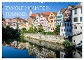 Zwölf Monate in Tübingen (Wandkalender 2025 DIN A2 quer), CALVENDO Monatskalender - Caladoart Caladoart