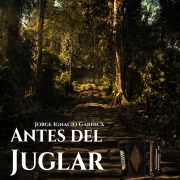 Cover-Bild zum Titel 'Antes del juglar' von 'Ignacio Garnica'