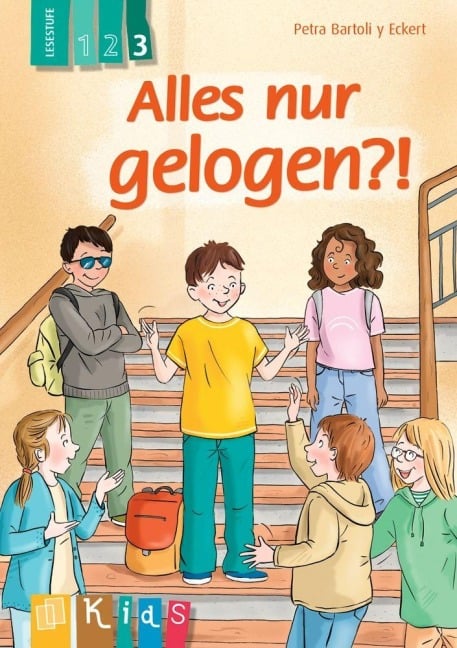 Alles nur gelogen?! - Lesestufe 3 - Petra Bartoli Y Eckert