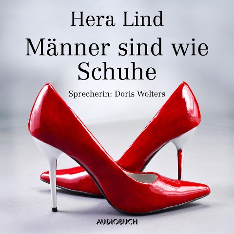 Männer sind wie Schuhe - Hera Lind