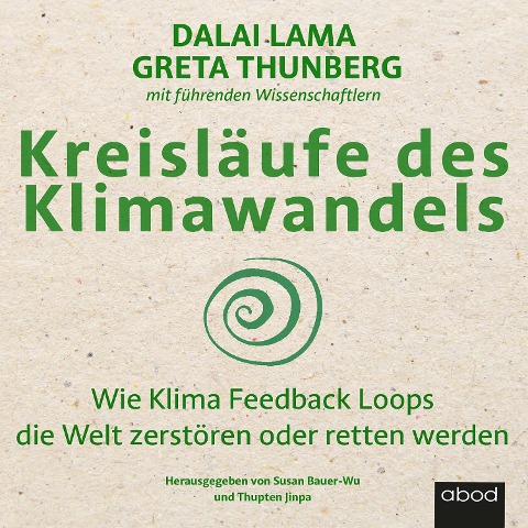 Kreisläufe des Klimawandels - Dalai Lama, Greta Thunberg