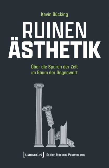 Ruinen-Ästhetik - Kevin Bücking