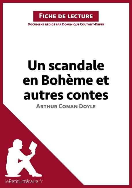 Un scandale en Bohème et autres contes d'Arthur Conan Doyle (Fiche de lecture) - Lepetitlitteraire, Dominique Coutant-Defer
