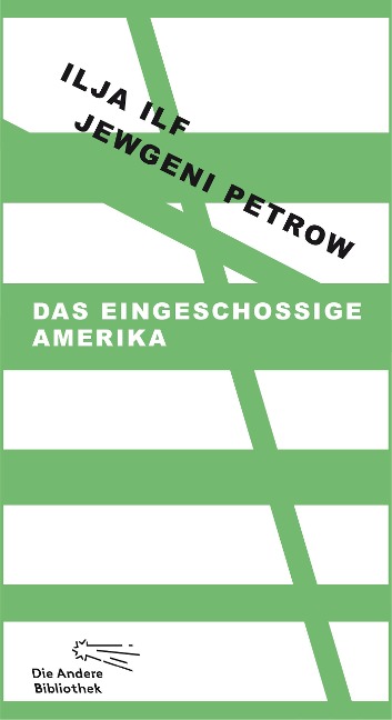 Das eingeschossige Amerika - Ilja Ilf, Jewgeni Petrow