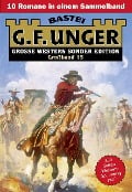 Cover-Bild zum Titel 'G. F. Unger Sonder-Edition Großband 15' von 'G. F. Unger'