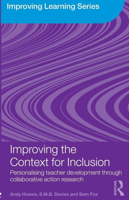 Improving the Context for Inclusion - Andy Howes, S. M. B. Davies, Sam Fox