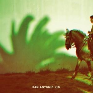 San Antonio Kid - SAN Antonio KID