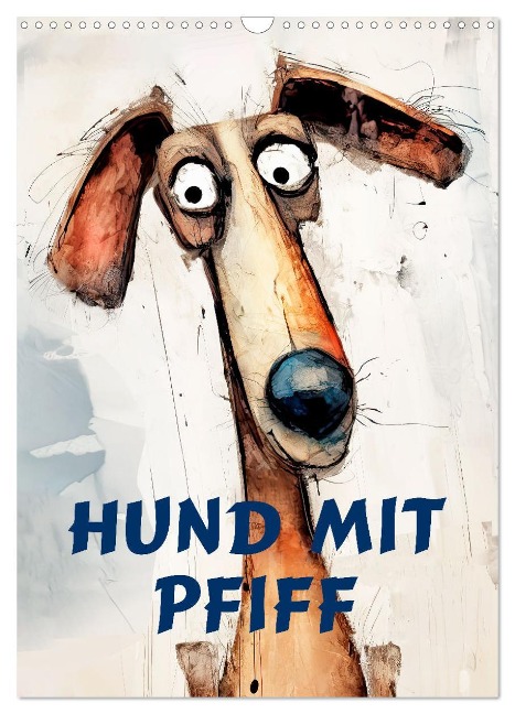 Hund mit Pfiff (Wandkalender 2025 DIN A3 hoch), CALVENDO Monatskalender - Erich Krätschmer