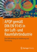 Cover-Bild zum Titel 'APQP gemäß DIN EN 9145 in der Luft- und Raumfahrtindustrie' von 'Frank Jürgler'