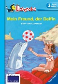 Mein Freund, der Delfin - Leserabe 2. Klasse - Erstlesebuch für Kinder ab 7 Jahren - TINO