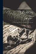 Lexicon: Ex Tribus Codicibus Manuscriptis Nunc Primum; Volume 1 - Joannes Zonaras