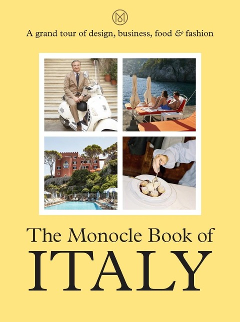 The Monocle Book of Italy - 