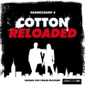 Cover-Bild zum Titel 'Cotton Reloaded, Sammelband 6: 3 Folgen in einem Band' von 'Alfred Bekker, Peter Mennigen, Arno Endler'