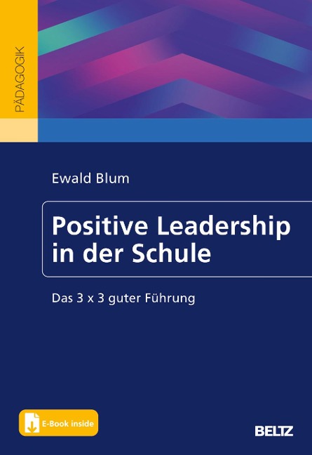 Positive Leadership in der Schule - Ewald Blum