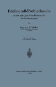 Cover-Bild zum Titel 'Edelmetall-Probierkunde nebst einigen Unedelmetallbestimmungen' von 'F. Michel'