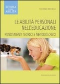 Cover-Bild zum Titel 'Le abilità personali nell'educazione' von 'Silvano Brunelli'
