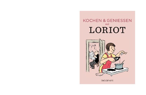 Kochen & genießen mit Loriot - Loriot