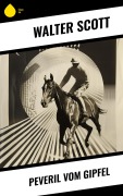 Cover-Bild zum Titel 'Peveril vom Gipfel' von 'Walter Scott'