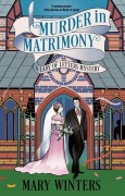 Cover-Bild zum Titel 'Murder in Matrimony' von 'Mary Winters'