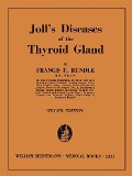 Cover-Bild zum Titel 'Joll's Diseases of the Thyroid Gland' von 'Francis F. Rundle'