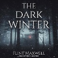 Cover-Bild zum Titel 'The Dark Winter Lib/E' von 'Flint Maxwell'