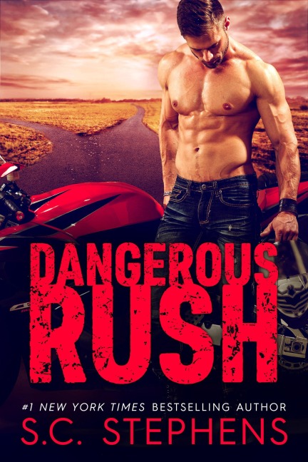 Dangerous Rush - S. C. Stephens