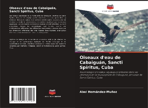 Oiseaux d'eau de Cabaiguán, Sancti Spíritus, Cuba - Abel Hernández-Muñoz