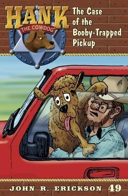 The Case of the Booby-Trapped Pickup - John R. Erickson