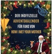 Cover-Bild zum Titel 'Der inoffizielle Adventskalender für Fans von How I met your mother' von 'Lucy Friedrich'