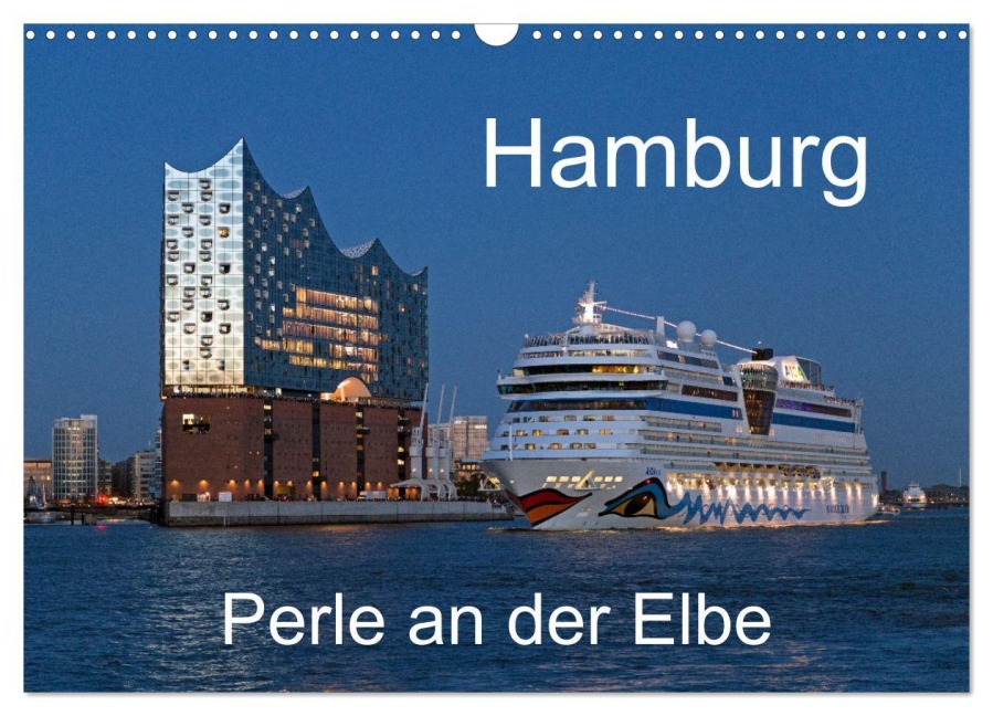 Hamburg - Perle an der Elbe (Wandkalender 2026 DIN A3 quer), CALVENDO Monatskalender - Siegfried Kuttig