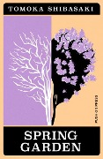 Cover-Bild zum Titel 'Spring Garden' von 'Tomoka Shibasaki'
