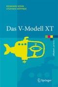 Cover-Bild zum Titel 'Das V-Modell XT' von 'Reinhard Höhn, Stephan Höppner'